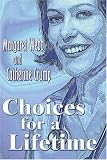 Choices for a Lifetime