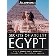 Secrets of Ancient Egypt by  Archaeology Magazine Editors, Mark Rose, and Archaeology Magazine