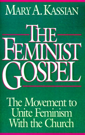 The Feminist Gospel: The Movement to Unite Feminism With the Church under Feminist in The Books Store