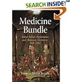 Medicine Bundle: Indian Sacred Performance and American Literature, 1824-1932 by Joshua David Bellin