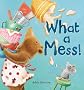 What a Mess!