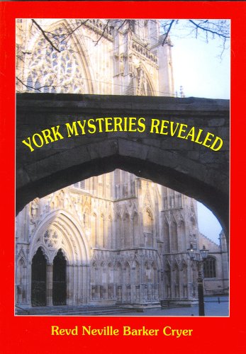 York Mysteries Revealed