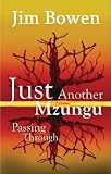 Just Another Mzungu Passing Through