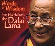 Words of Wisdom from His Holiness the Dalai Lama