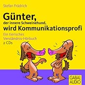 H&ouml;rbuch Günter, der innere Schweinehund, wird Kommunikationsprofi