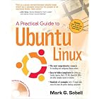  A Practical Guide to Ubuntu Linux(R)  by Mark G. Sobell
