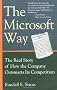 The Microsoft Way: The Real Story of How the Company Outsmarts Its Competition