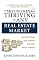The Missing Keys to Thriving in Any Real Estate Market