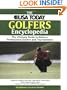 The USA Today Golfer's Encyclopedia: The Ultimate Guide to Modern Professional Golfers and Tournaments