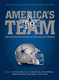 America's Team: The Authorized History of the Dallas Cowboys