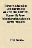 Produkt-Bild: Entreprise Ayant Son Sige Portland: Western Star, Oni Press, Bonneville Power Administration, Columbia Forest Products
