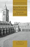From Plato to Wittgenstein : essays by G.E.M. Anscombe