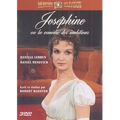 Jos�phine ou la com�die des ambitions