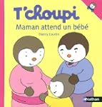 T'choupi : Maman attend un b�b�