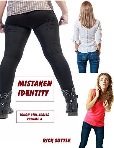 Mistaken Identity (Tough Girl Book 3)