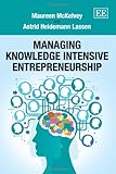 Managing knowledge intensive entrepreneurship