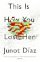 This Is How You Lose Her
