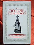 Too late for tears