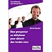 Bien prospecter au t�l�phone pour obtenir des rendez-vous