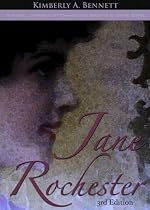 Click to Download Free Kindle Book -> Jane Rochester: A Novel Inspired by Charlotte Bronte's Jane Eyre