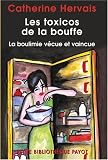 Revue Payot  / Les toxicos de la bouffe : La boulimie vécue et vaincue
