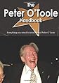 The Peter O'Toole Handbook - Everything you need to know about Peter O'Toole