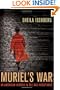 Muriel's War: An American Heiress in the Nazi Resistance