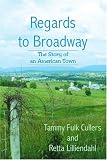 Regards to Broadway: The Story of an American Town