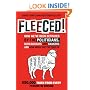 Fleeced!: How we've been betrayed by the politicians, bureaucrats and bankers, and how much they've cost us