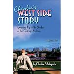 Charlie's West Side Story: Growing Up in the Shadow of the Chicago Stadium book cover