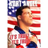 It's True! It's True!by Kurt Angle