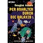 Per Anhalter durch die Galaxis, 5 Romane in 1 Bd. von Douglas Adams