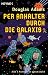 Per Anhalter durch die Galaxis, 5 Romane in 1 Bd.