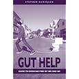 Gut Help: Guide to Breaking Free of IBD and IBS by  Stephen Demirjian