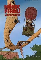 MONDE PERDU DE MAPLE WHITE T02 (LE)
