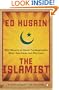 The Islamist: Why I Became an Islamic Fundamentalist, What I Saw Inside, and Why I Left