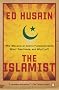 The Islamist: Why I Became an Islamic Fundamentalist, What I Saw Inside, and Why I Left