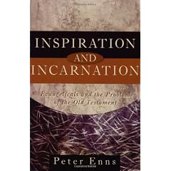 Inspiration and Incarnation: Evangelicals and the Problem of the Old Testament