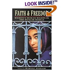 Faith and Freedom: Women's Human Rights in the Muslim World (Gender, Culture, and Politics in the Middle East)