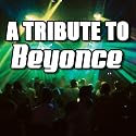 A Tribute To Beyonce
