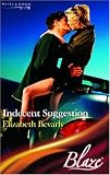  : Indecent Suggestion (Blaze Romance)