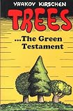 Trees: The Green Testament