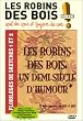 Les Robins des bois sont des cons et toujours des cons - Vol.1&2