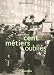 Cent metiers oublies