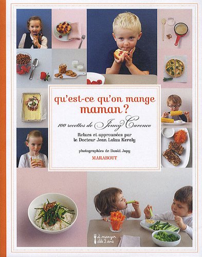 Qu'est-ce qu'on mange maman ?