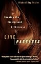 Cave Passages: Roaming the Underground Wilderness (Vintage Departures)