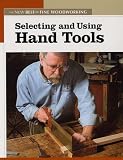 Selecting and Using Hand Tools (New Best of Fine Woodworking) (New Best of Fine Woodworking)