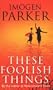These Foolish Things