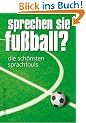 Sprechen Sie Fu�ball? Die sch�nsten Sprachfouls