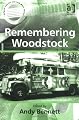 Remembering Woodstock (Ashgate Popular and Folk Music) (Ashgate Popular and Folk Music)